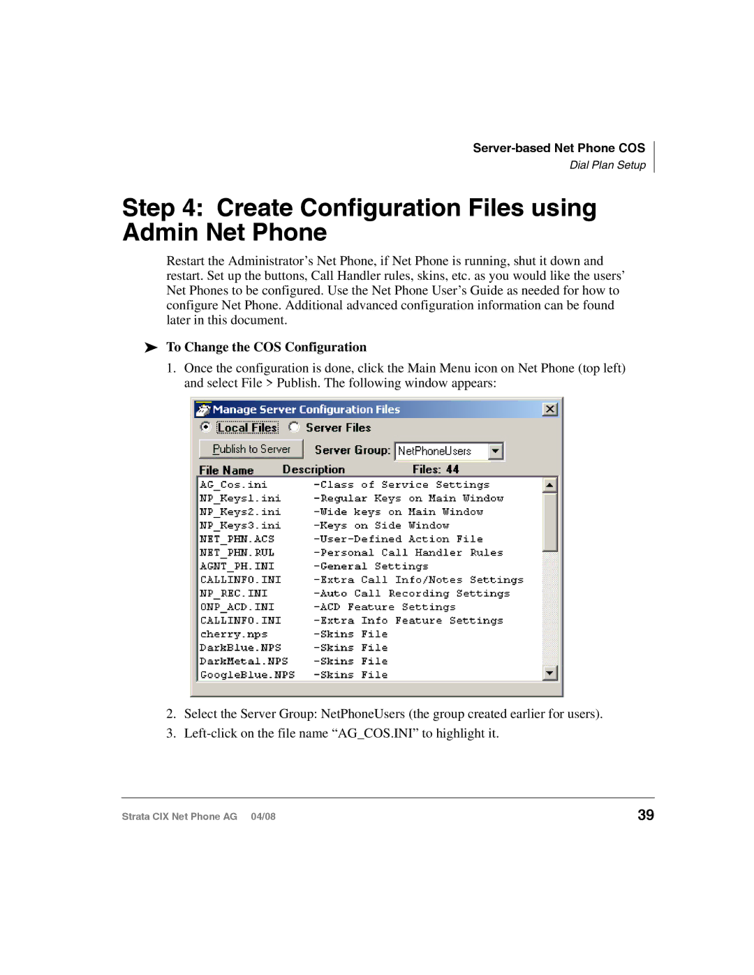 Toshiba CIX-AG-NP-VA manual Create Configuration Files using Admin Net Phone, To Change the COS Configuration 