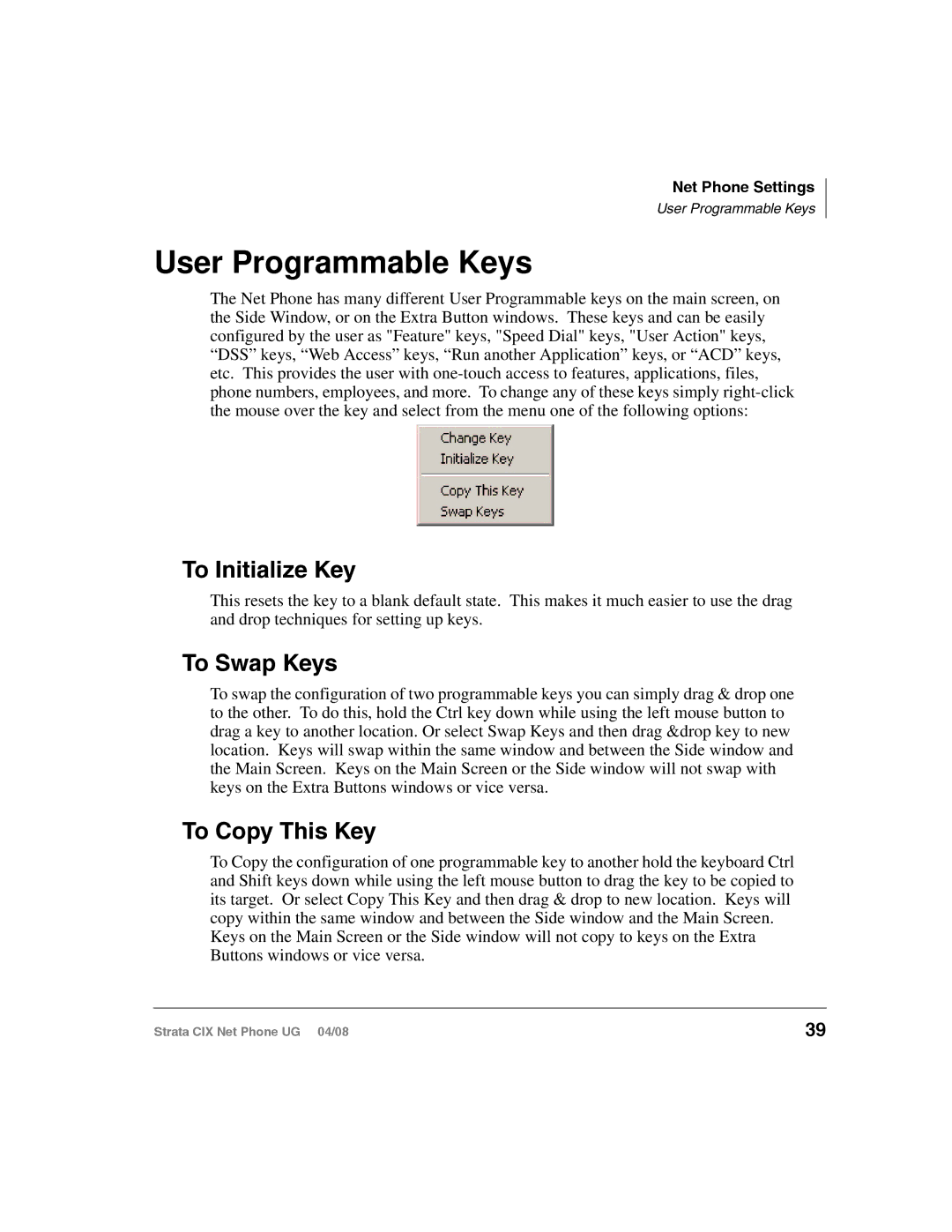 Toshiba CIX100-S, CIX200 manual User Programmable Keys, To Initialize Key, To Swap Keys, To Copy This Key 