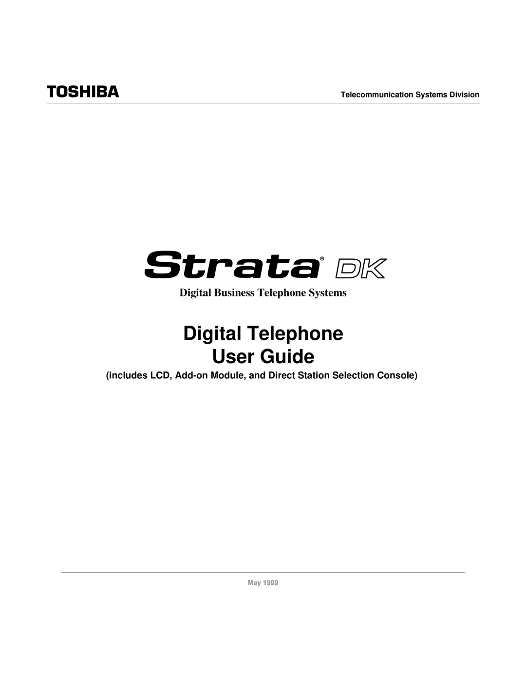 Toshiba CT manual includes LCD, Add-on Module, and Direct Station Selection Console, Digital Telephone User Guide 