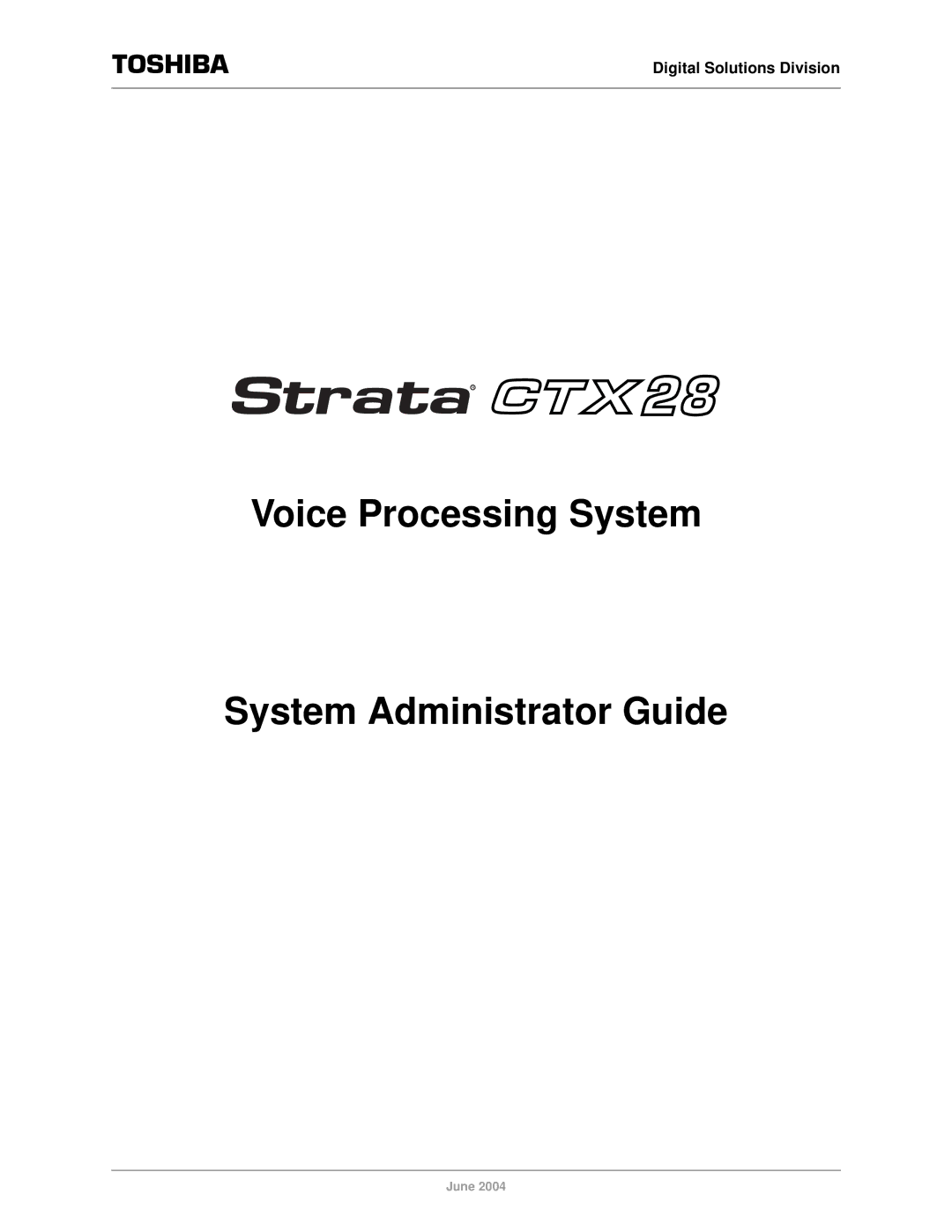 Toshiba CTX28 manual Voice Processing System System Administrator Guide 