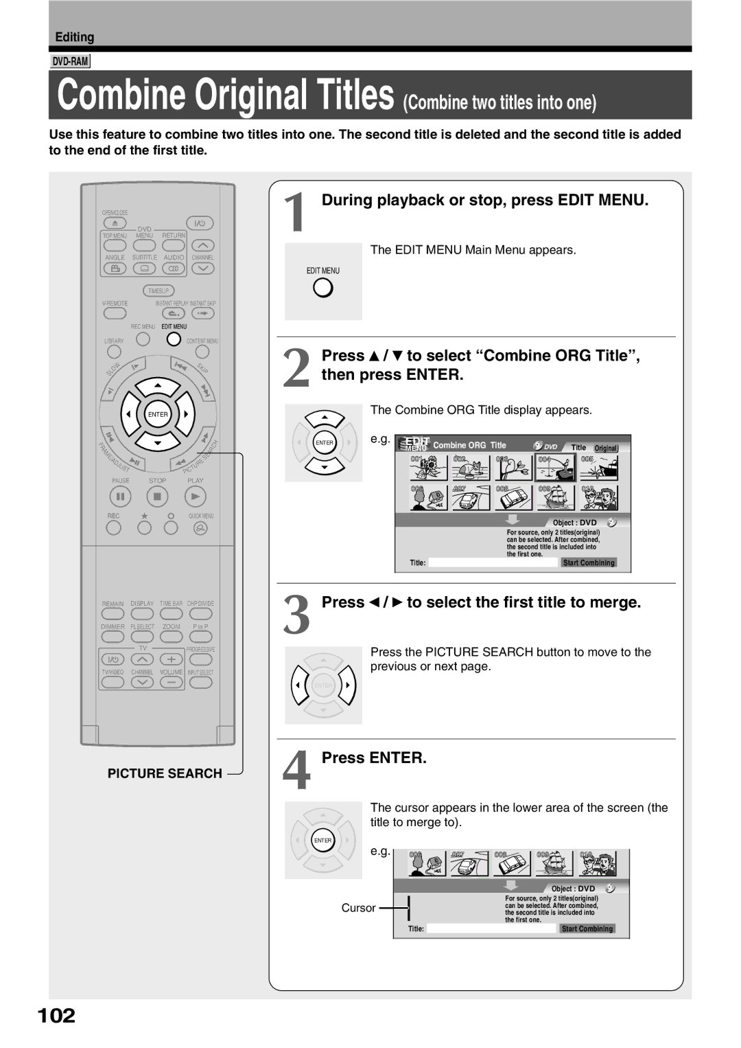 Toshiba D-R1SU 102, Press / to select Combine ORG Title, then press Enter, Press / to select the first title to merge 