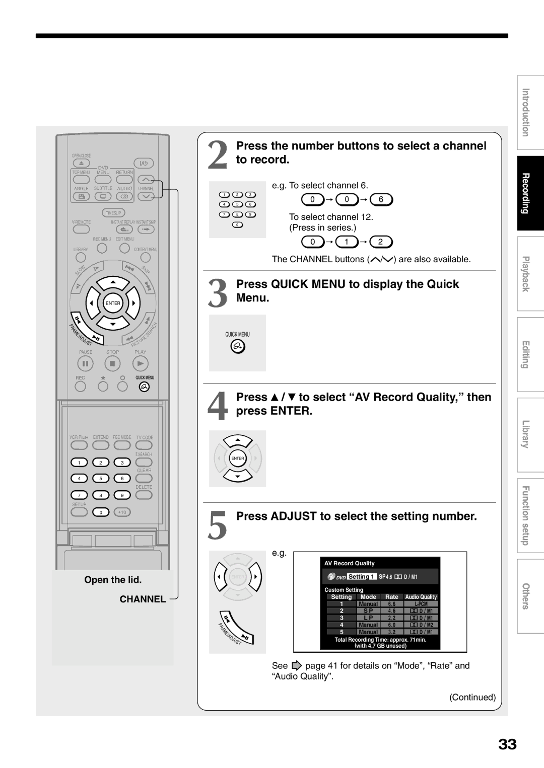 Toshiba D-R1SU Press the number buttons to select a channel to record, Press Quick Menu to display the Quick Menu 