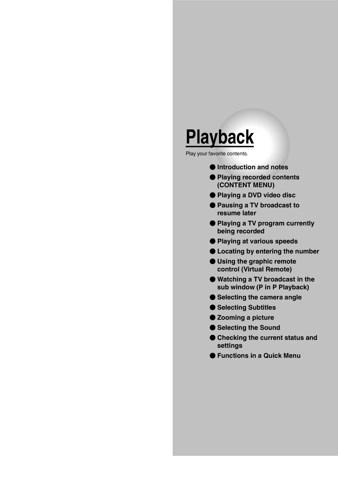 Toshiba D-R1SU owner manual Playback, Play your favorite contents 