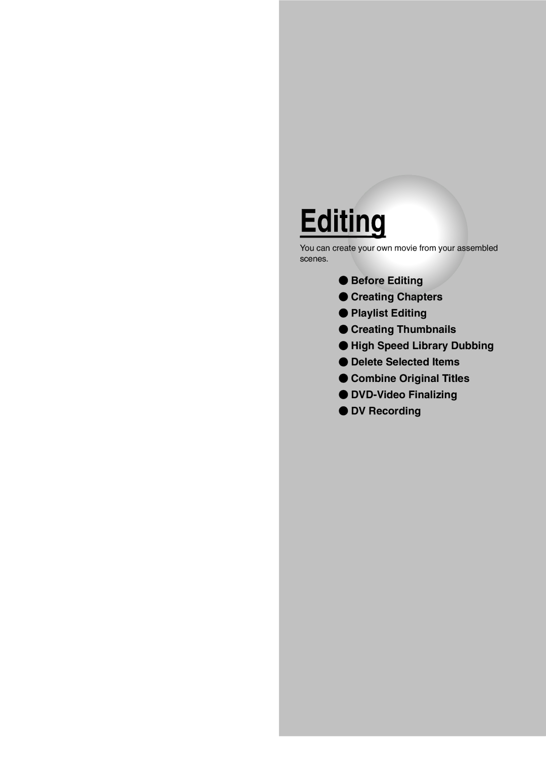 Toshiba D-R1SU owner manual Editing, You can create your own movie from your assembled scenes 