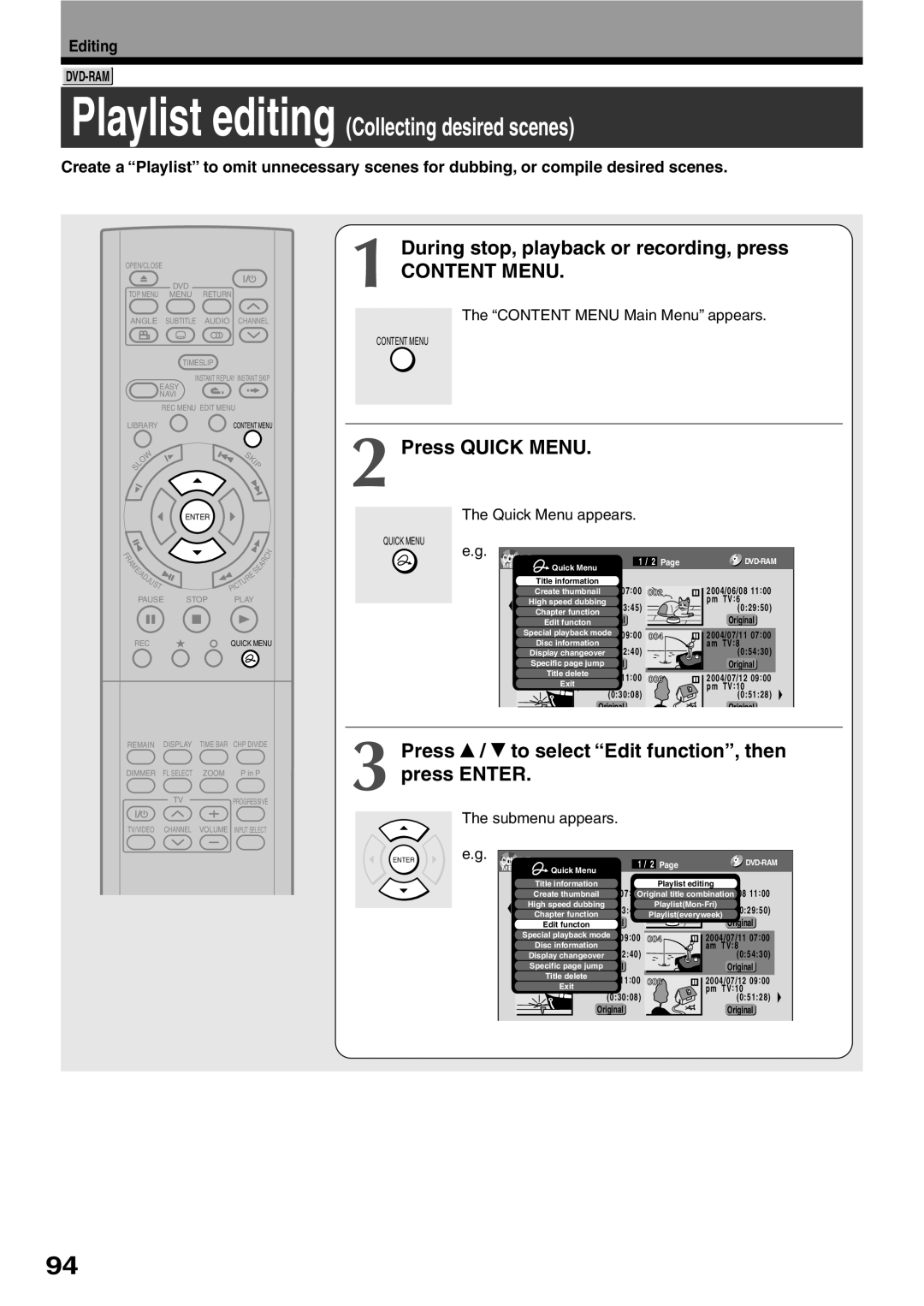 Toshiba D-R2SC, D-R2SU, D-KR2SU Press / to select Edit function, then press Enter, Content Menu Main Menu appears 