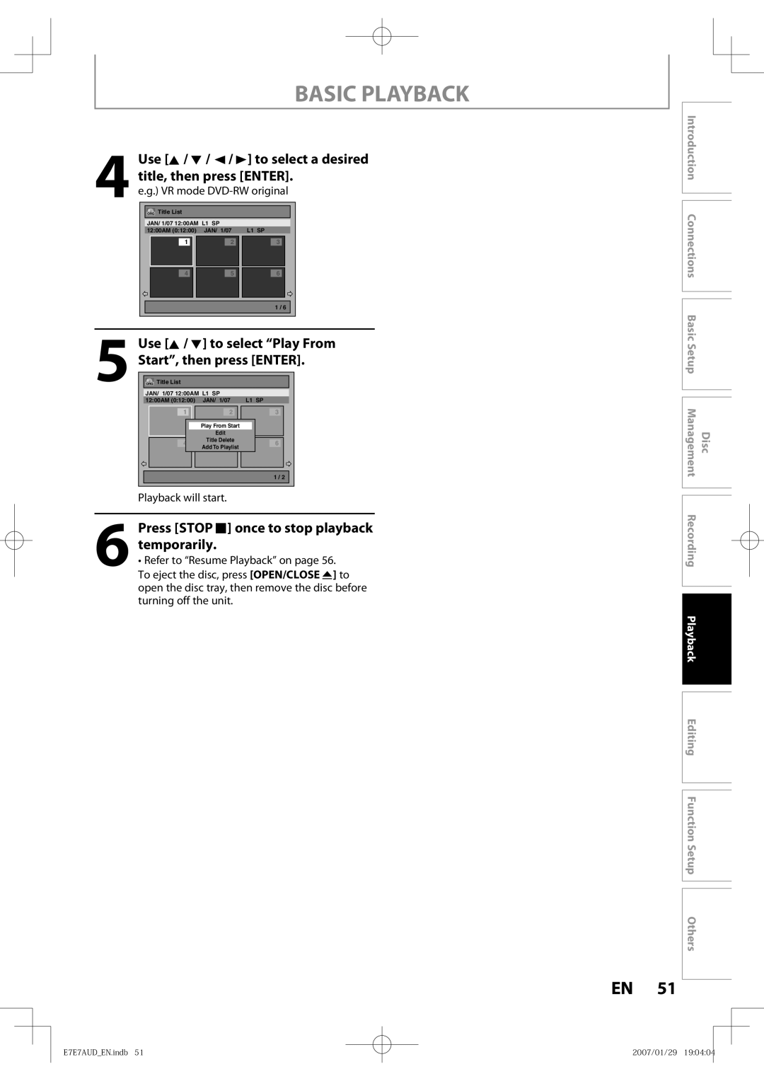 Toshiba D-R400 Use K / L / / B to select a desired title, then press Enter, Press Stop C once to stop playback temporarily 