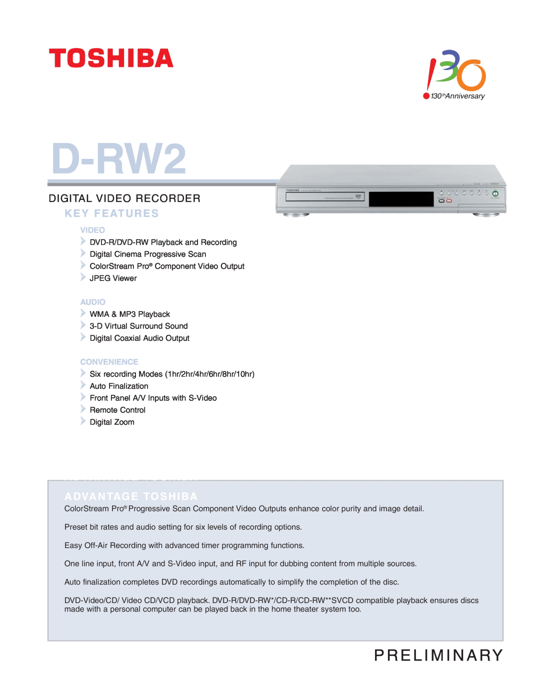 Toshiba D-RW2 manual Key Features, P R E L I M I N A Ry, Digital Video Recorder, Advantage Toshiba Advantage Toshiba 
