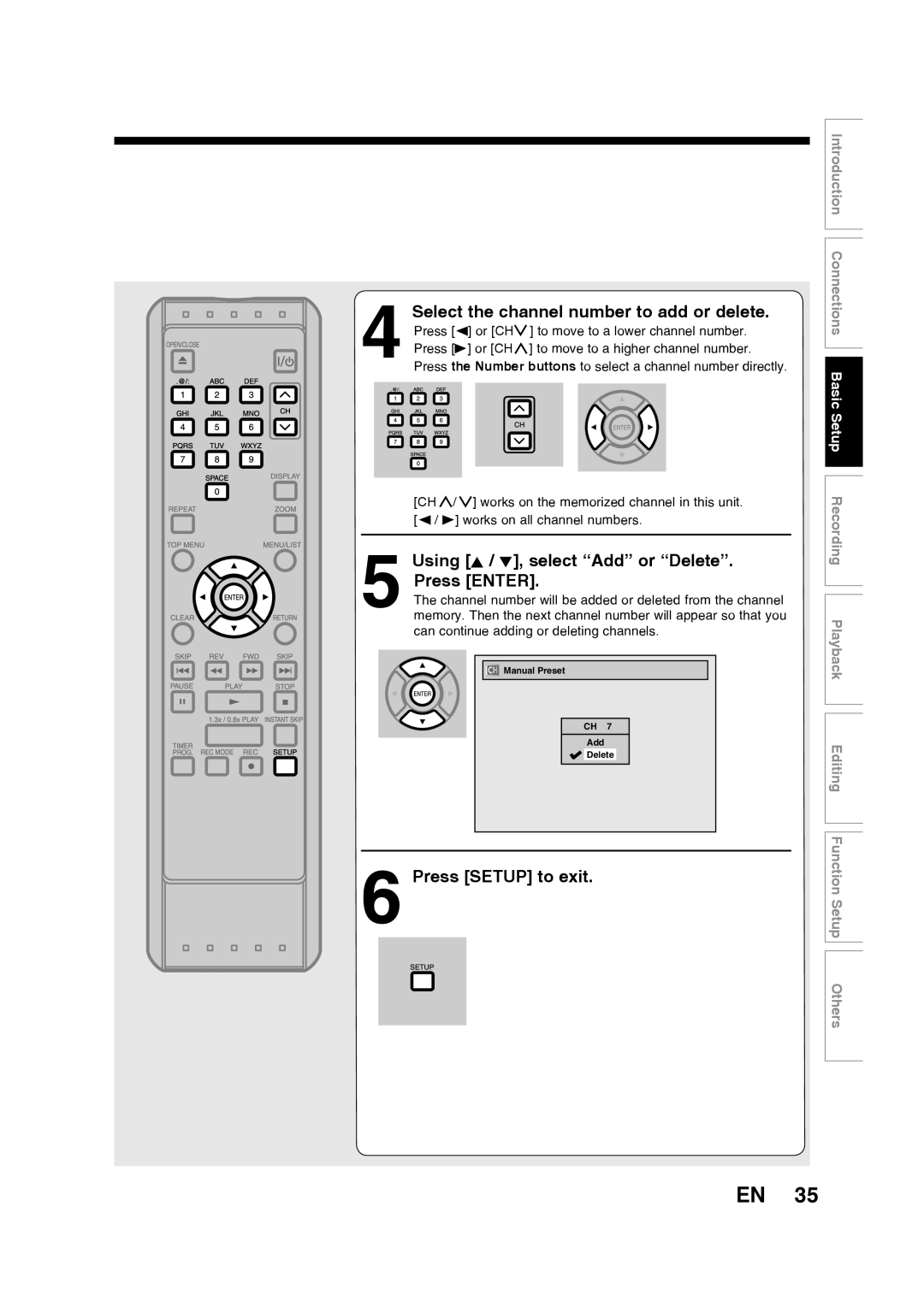 Toshiba D-RW2SU/D-RW2SC Select the channel number to add or delete, Using K / L, select “Add” or “Delete” Press ENTER 