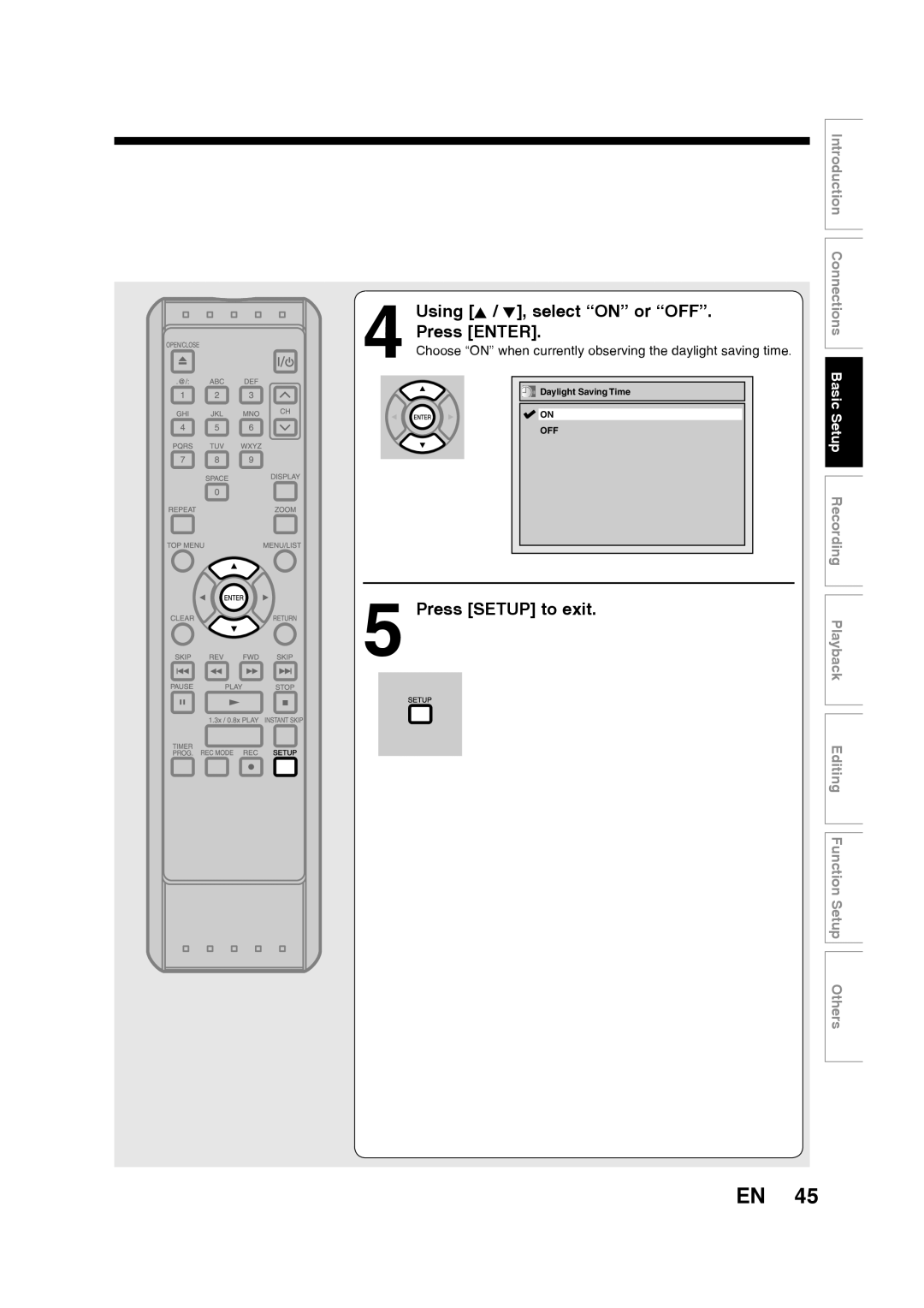 Toshiba D-RW2SU/D-RW2SC Using K / L, select “ON” or “OFF” Press ENTER, Press SETUP to exit, Editing Function Setup Others 