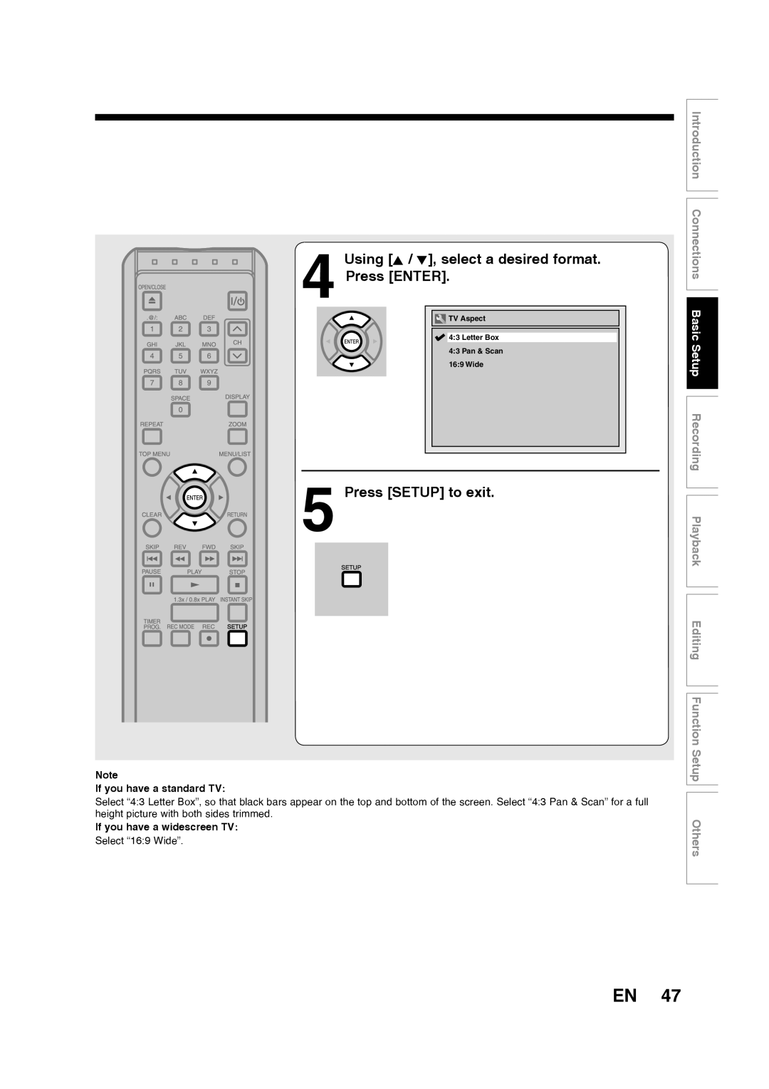 Toshiba D-RW2SU/D-RW2SC Using K / L, select a desired format Press ENTER, Press SETUP to exit, If you have a standard TV 