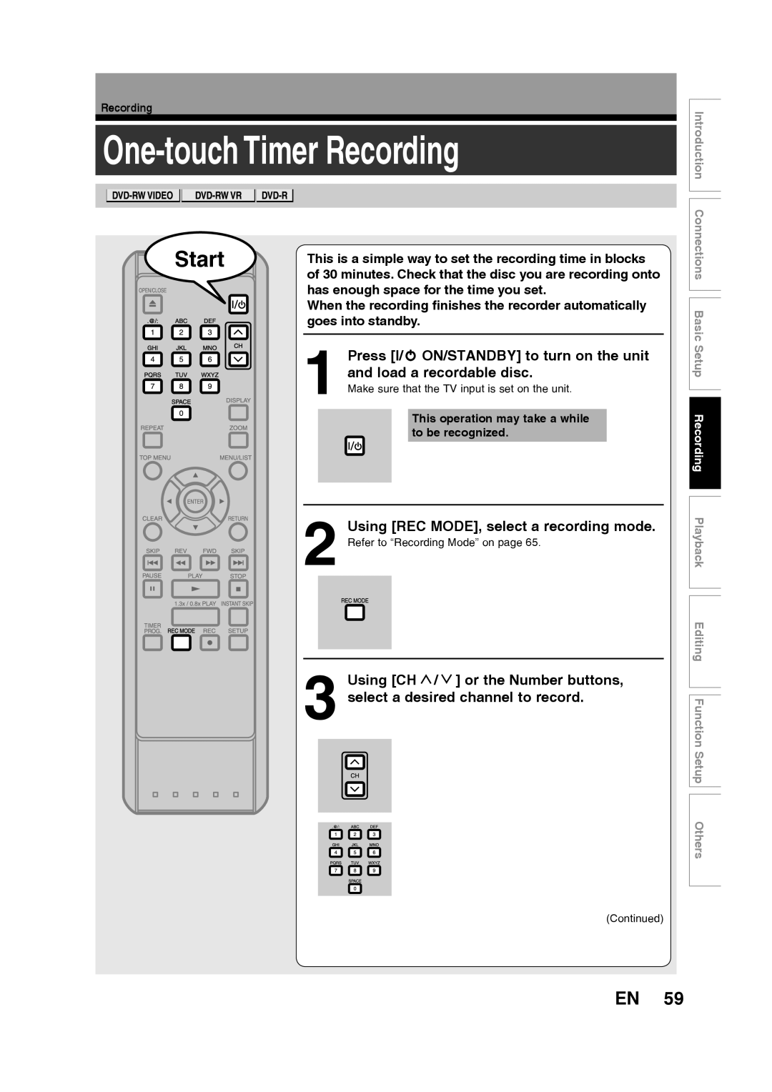 Toshiba D-RW2SU/D-RW2SC One-touch Timer Recording, Press I/y ON/STANDBY to turn on the unit and load a recordable disc 