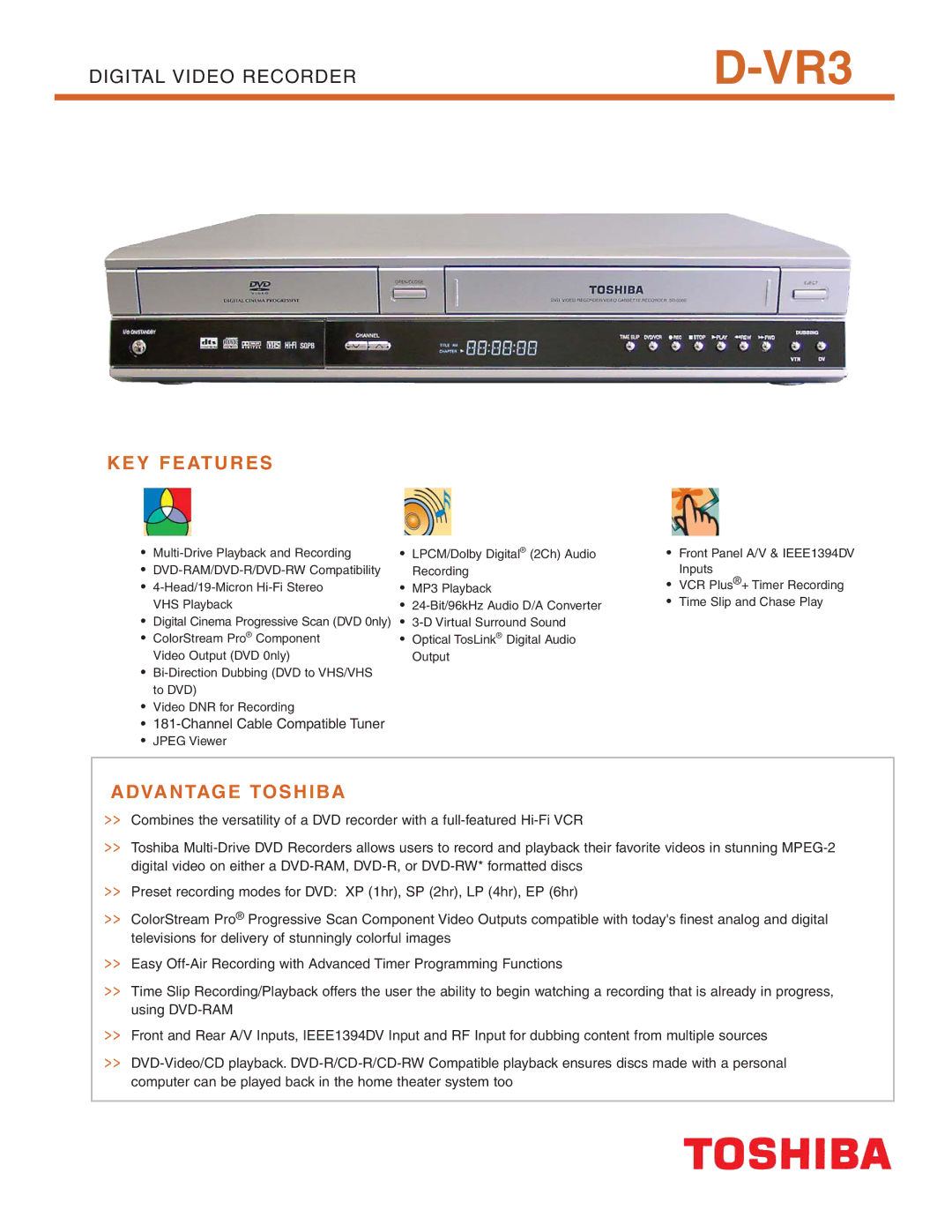 Toshiba D-VR3 manual KEY Features, Advantage Toshiba 
