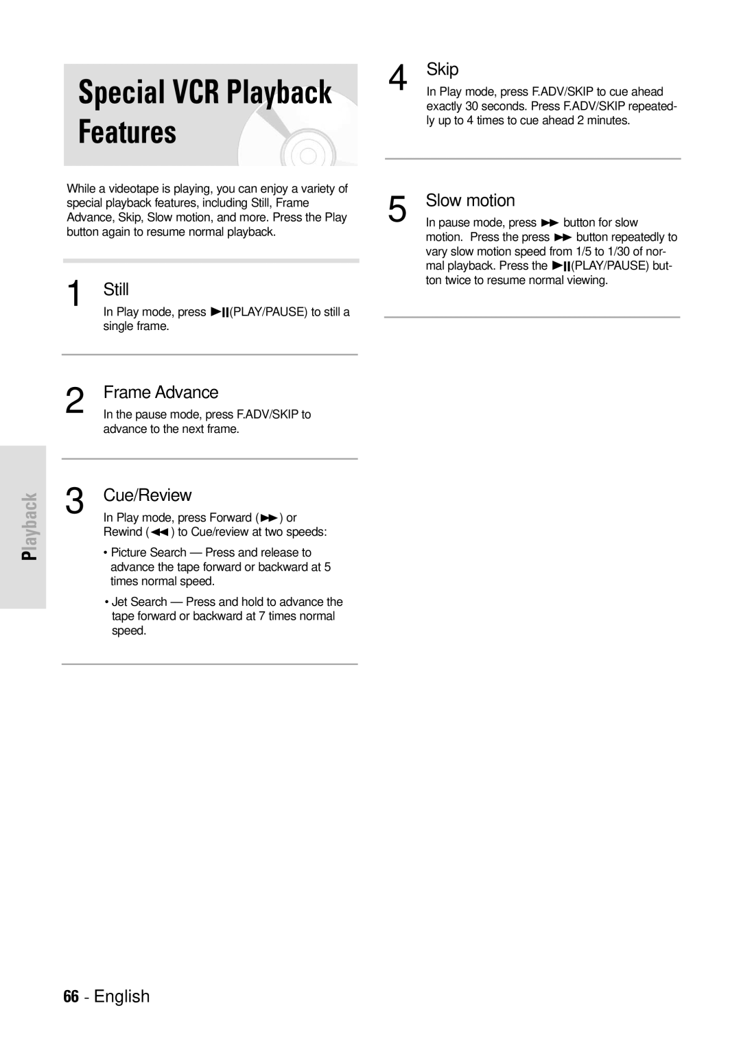 Toshiba D-VR3SB owner manual Still, Frame Advance, Cue/Review, Slow motion 