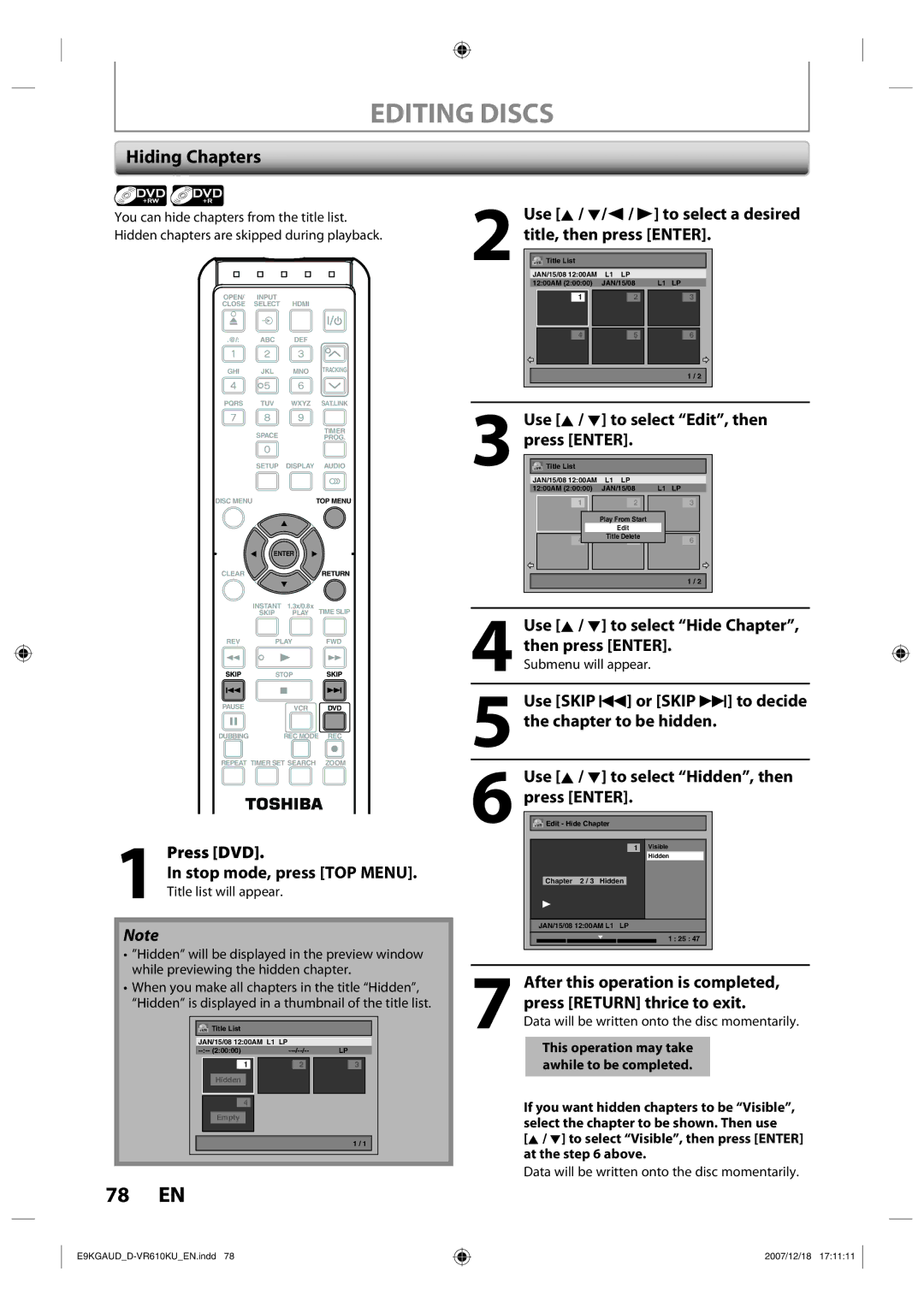 Toshiba D-VR610KU Hiding Chapters, Use K / L to select Edit, then, Use Skip H or Skip G to decide the chapter to be hidden 