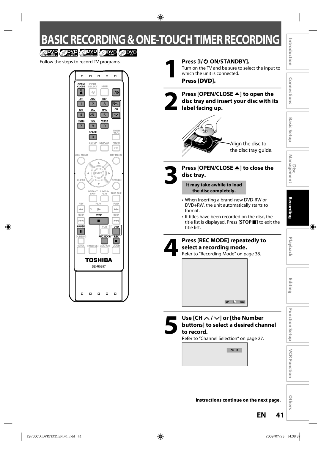 Toshiba D-VR7KC2 Press I/y ON/STANDBY, Press OPEN/CLOSE a to close the disc tray, Instructions continue on the next 