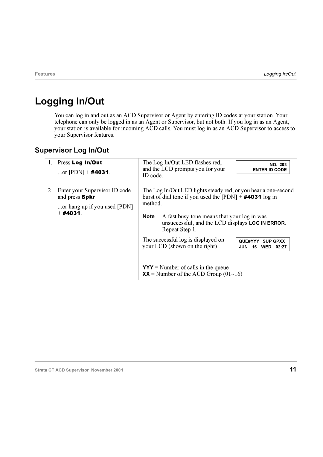 Toshiba Digital Business Telephone Solutions manual Logging In/Out, Supervisor Log In/Out, Successful log is displayed on 