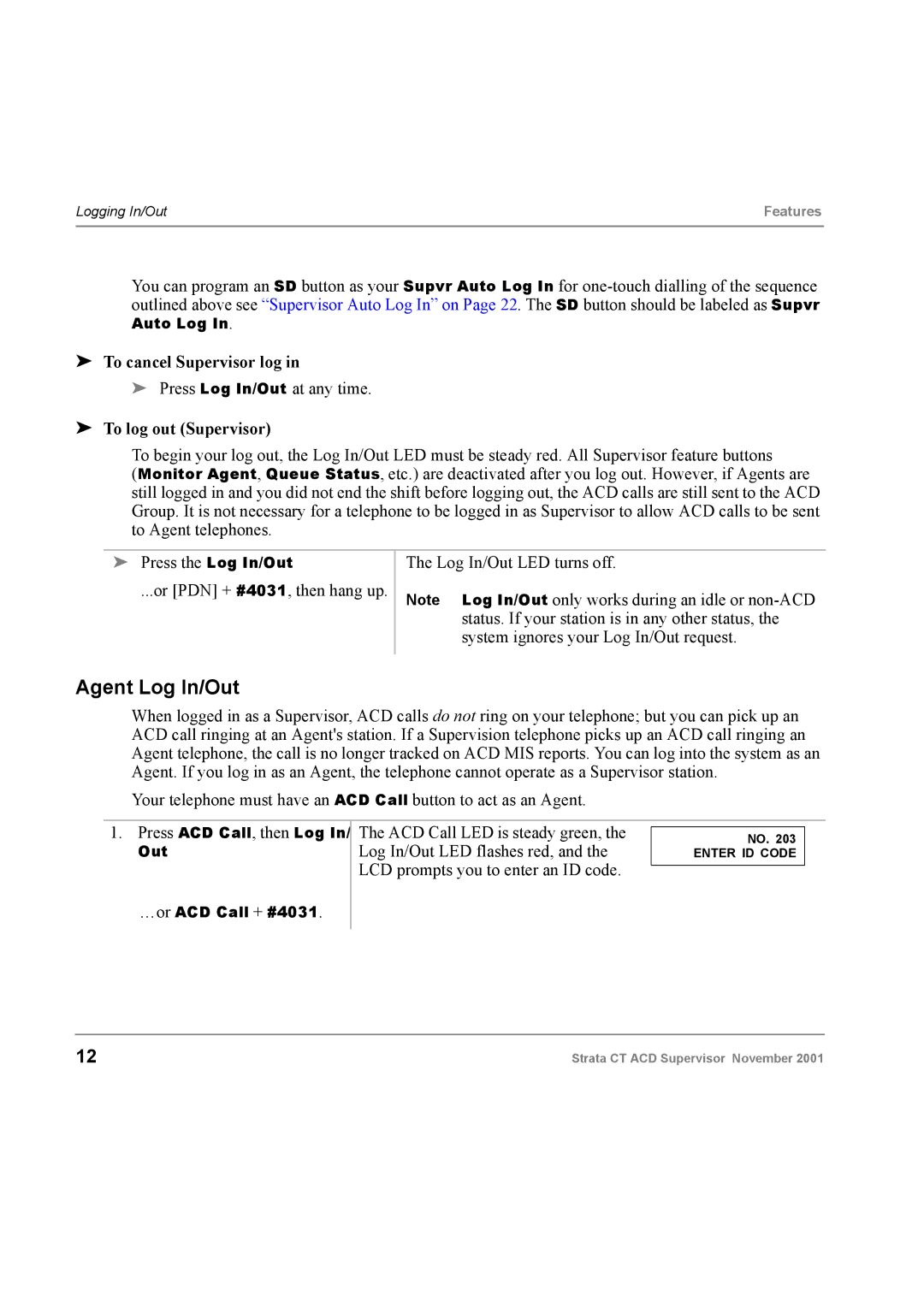 Toshiba Digital Business Telephone Solutions manual Agent Log In/Out, To cancel Supervisor log, To log out Supervisor 