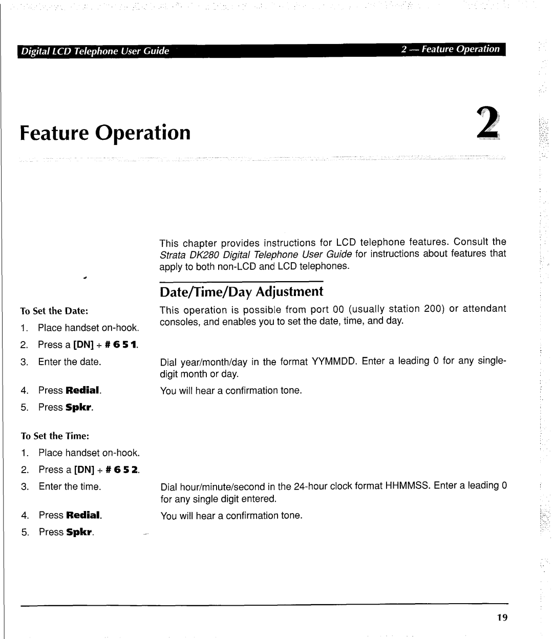 Toshiba DK 280 manual Feature Operation, Date/Time/Day Adjustment 