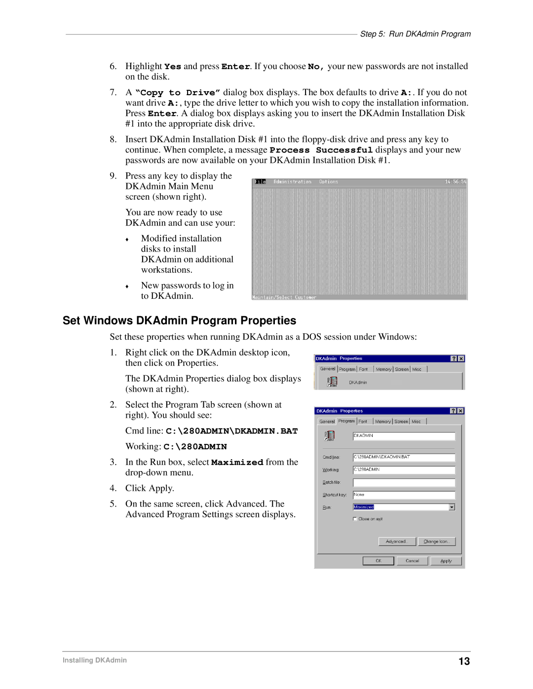 Toshiba DK Backup, DK Admin Set Windows DKAdmin Program Properties, Cmd line C\280ADMIN\DKADMIN.BAT Working C\280ADMIN 