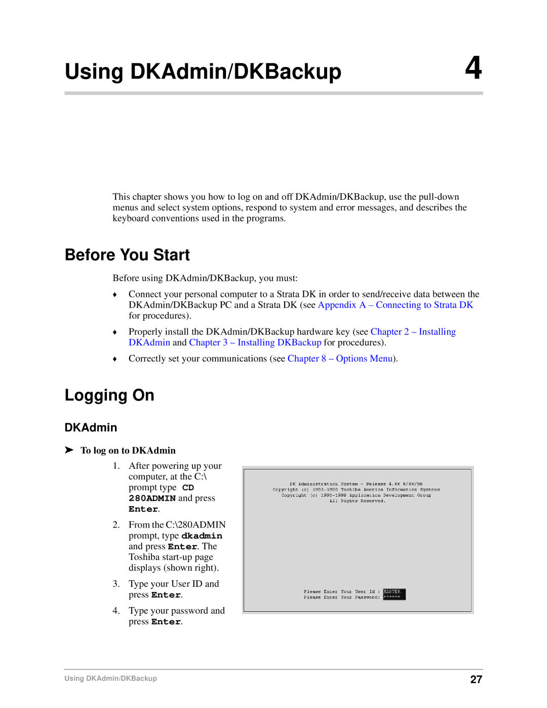 Toshiba DK Backup, DK Admin manual Using DKAdmin/DKBackup, Before You Start, Logging On, To log on to DKAdmin 