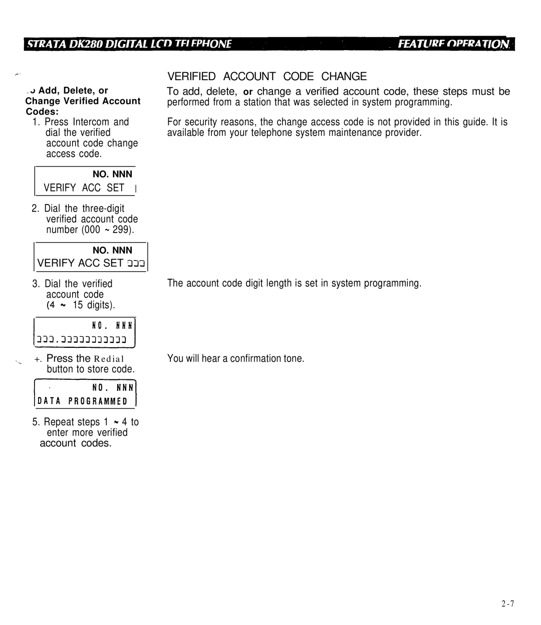 Toshiba DK280 manual Verify ACC SET XJ~, Dial the verified account code 4 15 digits 