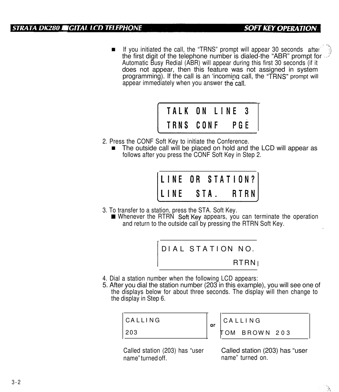 Toshiba DK280 manual Return to the outside call by pressing the Rtrn Soft Key 