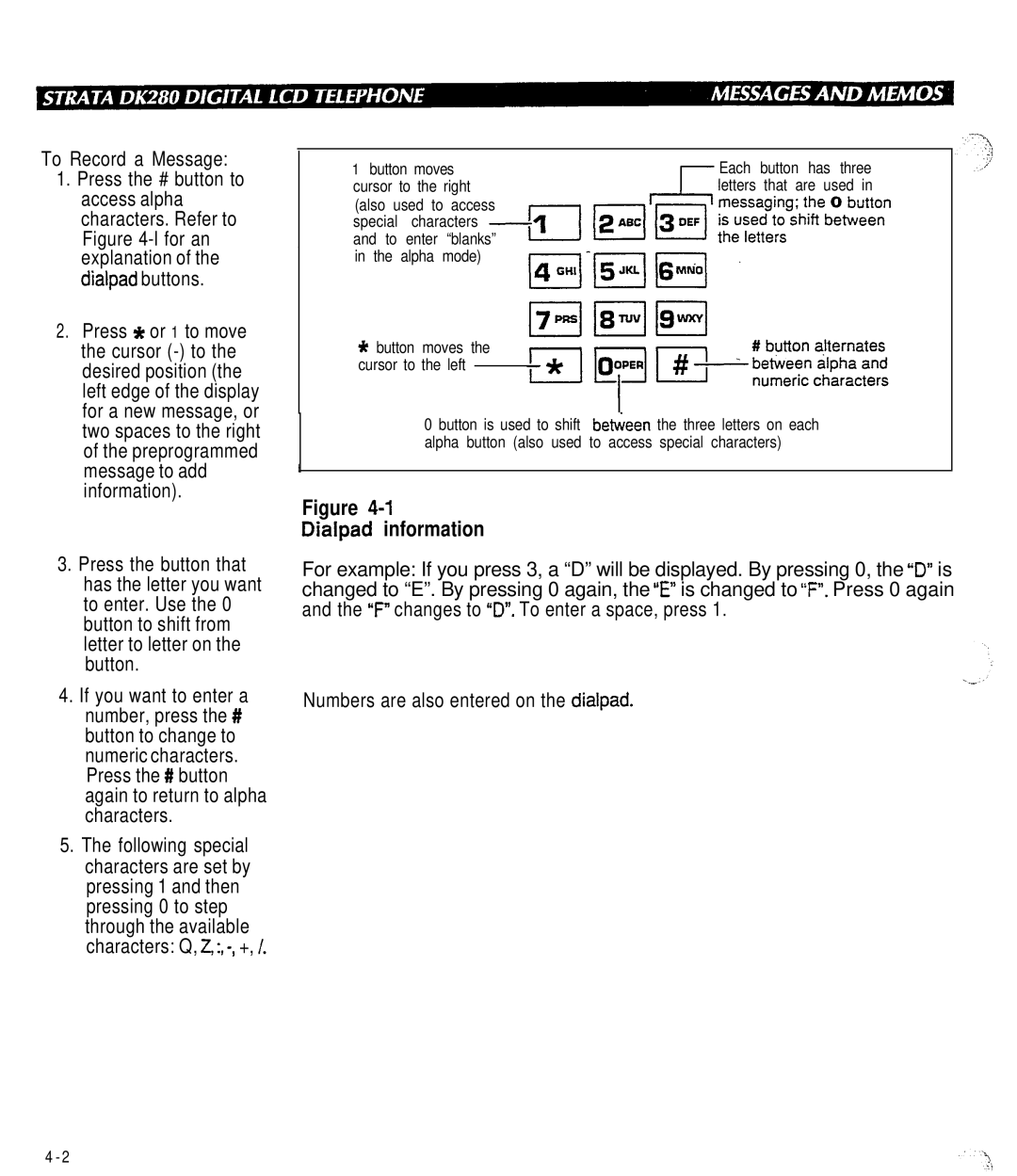 Toshiba DK280 Explanation, Dialpad buttons, Press * or 1 to move, Cursor to, Desired position, Message to add, Information 