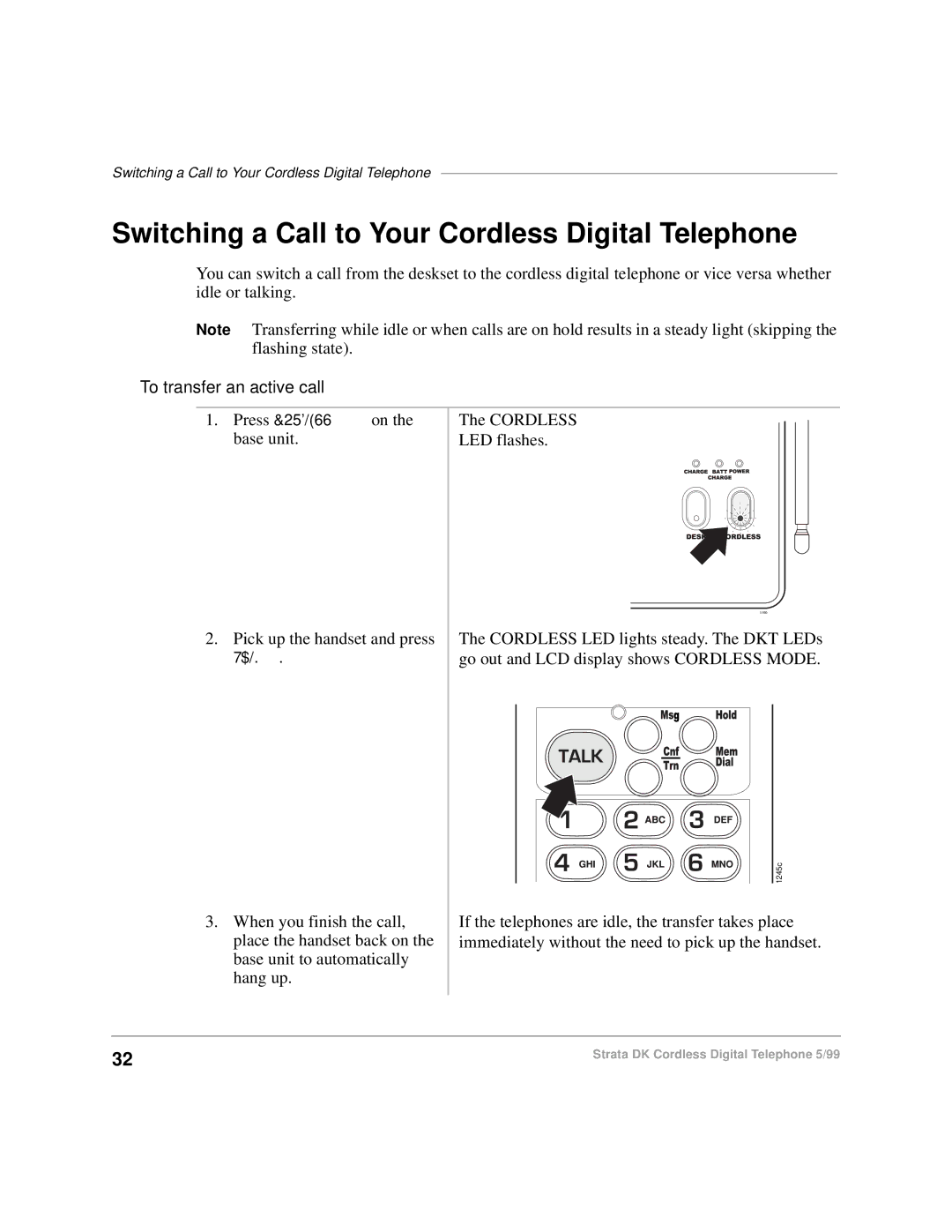 Toshiba DKA-UG-CRDLS-VC 4016149 manual Switching a Call to Your Cordless Digital Telephone, To transfer an active call 