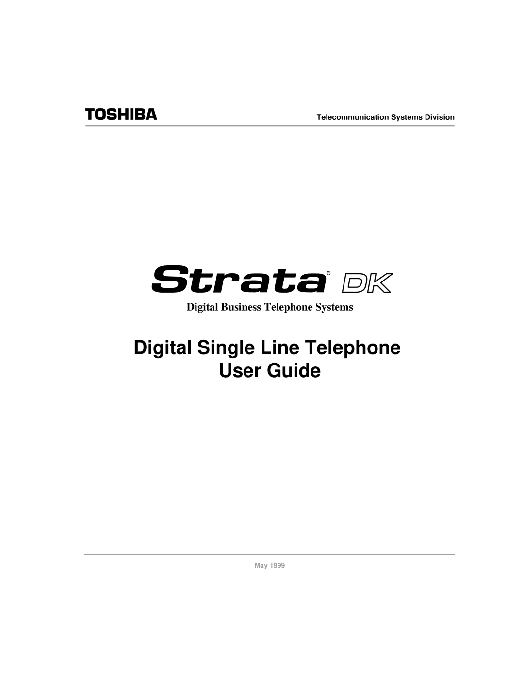 Toshiba DKA-UG-DKSLT-VB manual Digital Single Line Telephone User Guide 