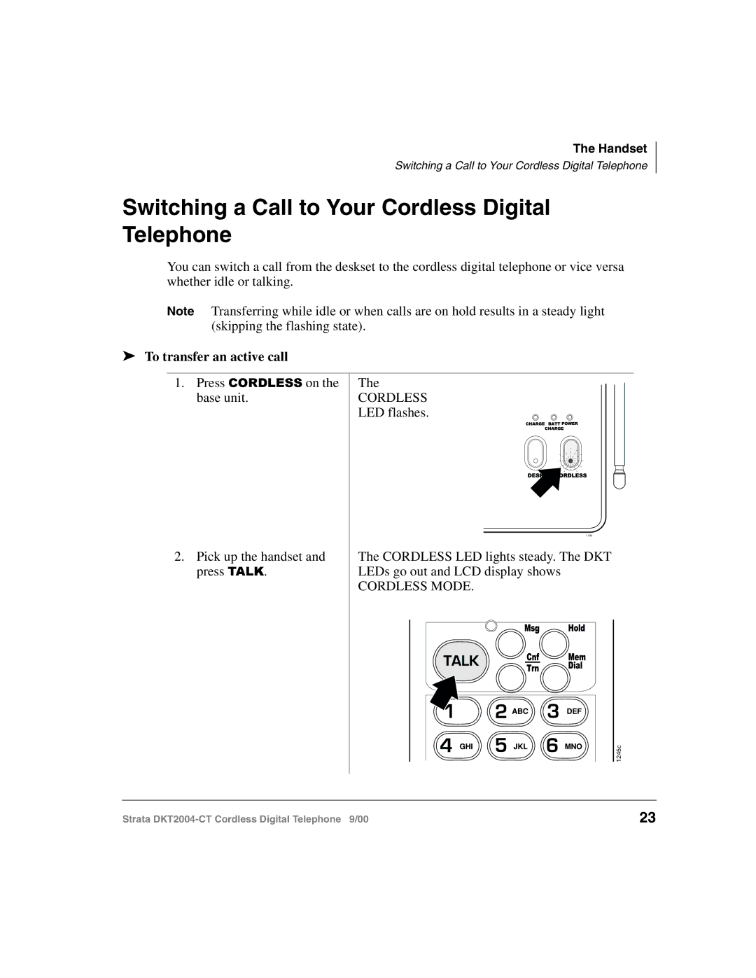 Toshiba DKT2004-CT manual Switching a Call to Your Cordless Digital Telephone, To transfer an active call 