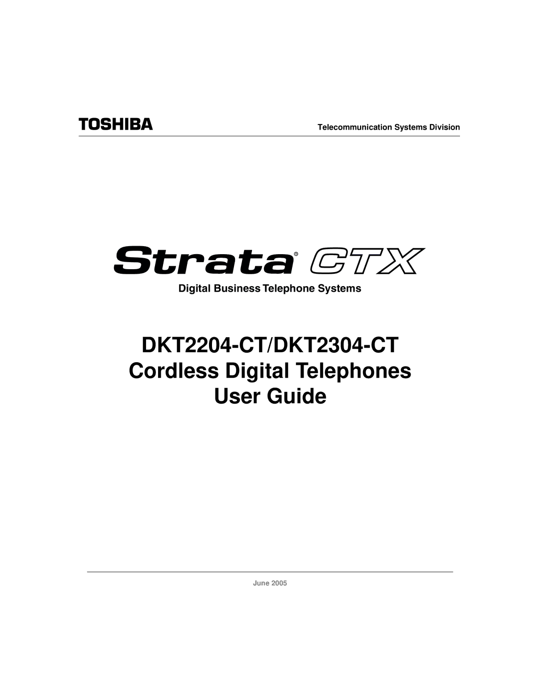 Toshiba manual DKT2204-CT/DKT2304-CT Cordless Digital Telephones User Guide 