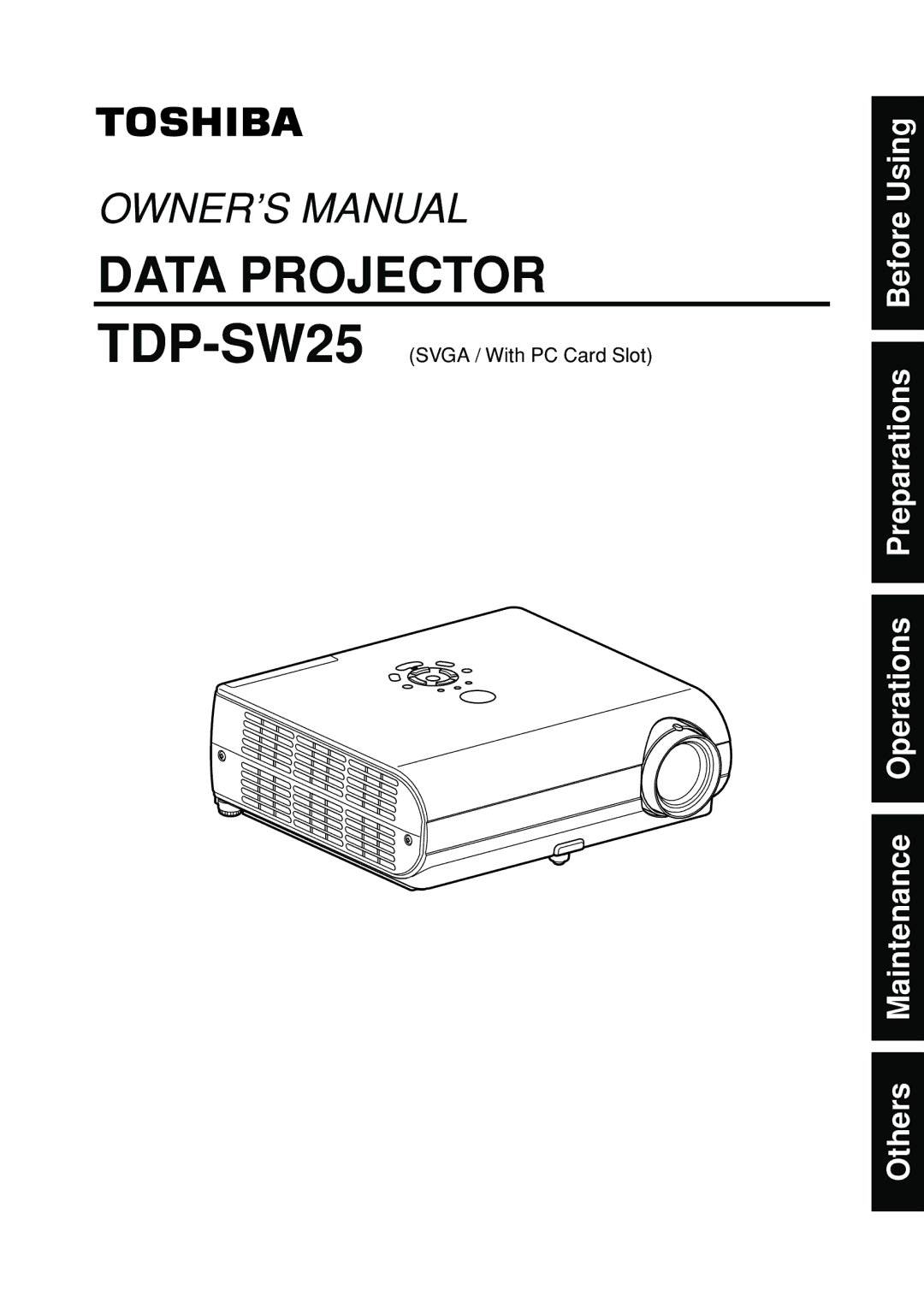 Toshiba DP-SW25T manual Data Projector, TDP-SW25SVGA / With PC Card Slot 