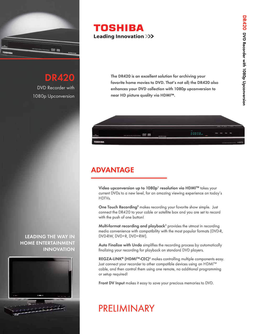 Toshiba DR420 manual Preliminary, Advantage, DVD Recorder with 1080p Upconversion 