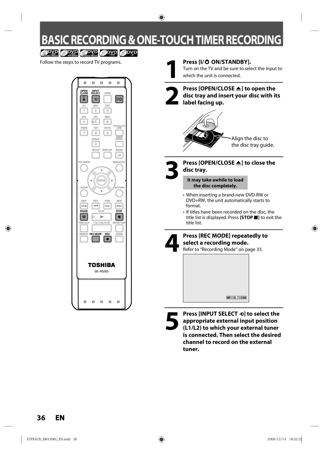 Toshiba DR430 owner manual Press REC Mode repeatedly to Select a recording mode 