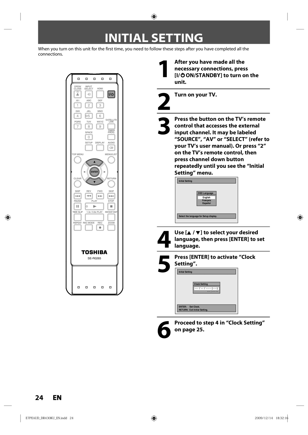 Toshiba DR430KU owner manual Initial Setting, Necessary connections, press, Turn on your TV, Proceed to in Clock Setting on 