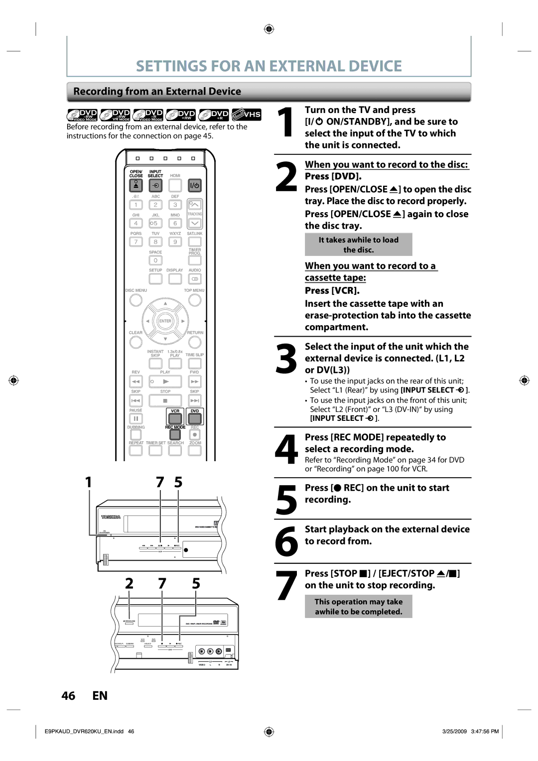 Toshiba DVR620 Settings for AN External Device, Recording from an External Device, It takes awhile to load Disc 