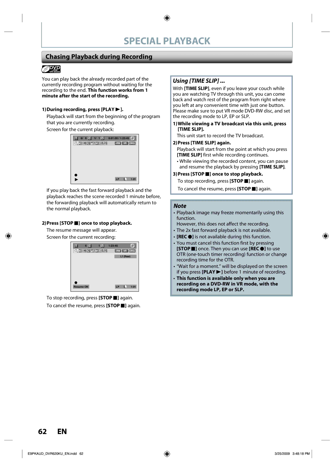 Toshiba DVR620 owner manual Chasing Playback during Recording, During recording, press Play B, Press Time Slip again 