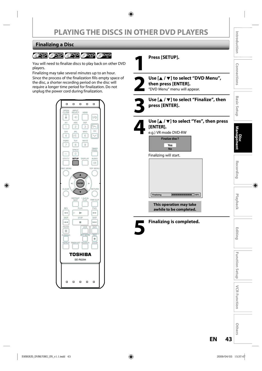 Toshiba DVR670KU Playing the Discs in Other DVD Players, Finalizing a Disc, Use K / L to select Finalize, then press Enter 