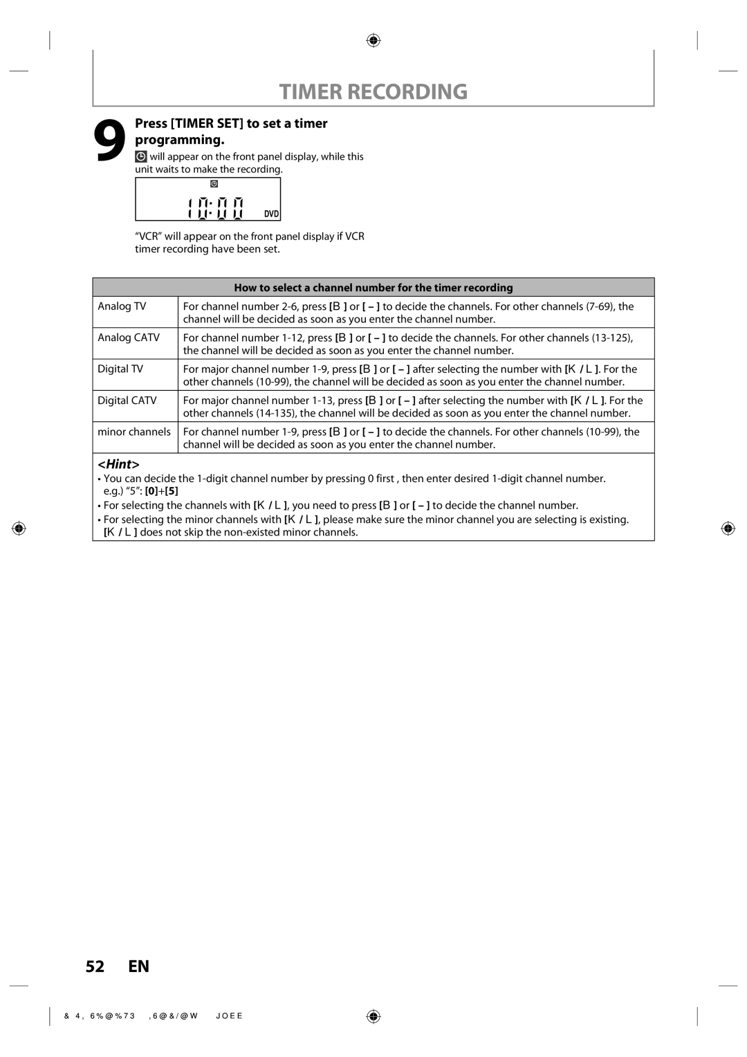 Toshiba DVR670KU Press Timer SET to set a timer programming, How to select a channel number for the timer recording 