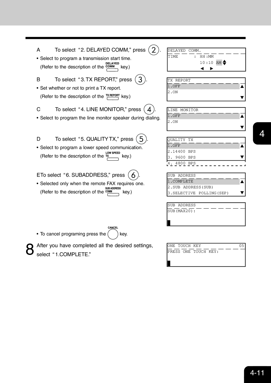 Toshiba e-studio 16/20/25 manual To select 2. Delayed COMM, press, ETo select 6. SUBADDRESS, press, Select 1.COMPLETE 