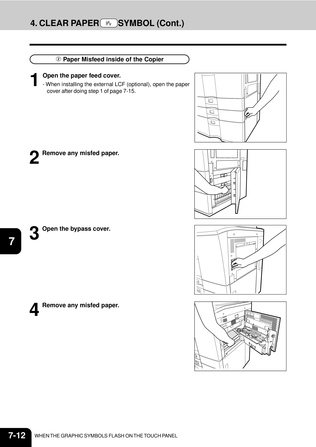 Toshiba e-studio 550/650/810 manual Paper Misfeed inside of the Copier Open the paper feed cover 