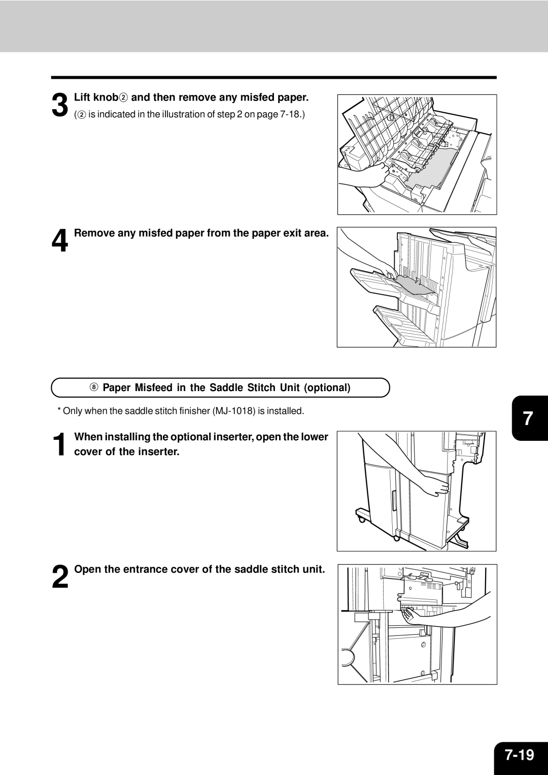 Toshiba e-studio 550/650/810 manual Only when the saddle stitch finisher MJ-1018 is installed 