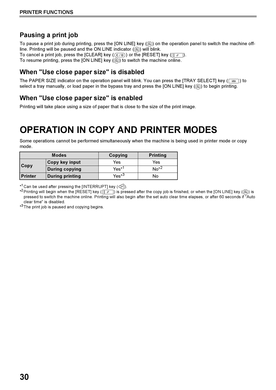 Toshiba e-STUDIO161 manual Operation in Copy and Printer Modes, Pausing a print job, When Use close paper size is disabled 