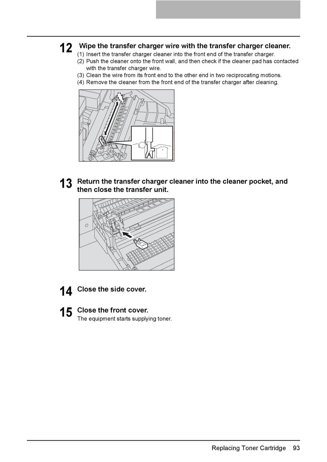 Toshiba e-STUDIO206, e-STUDIO166 manual With the transfer charger wire 