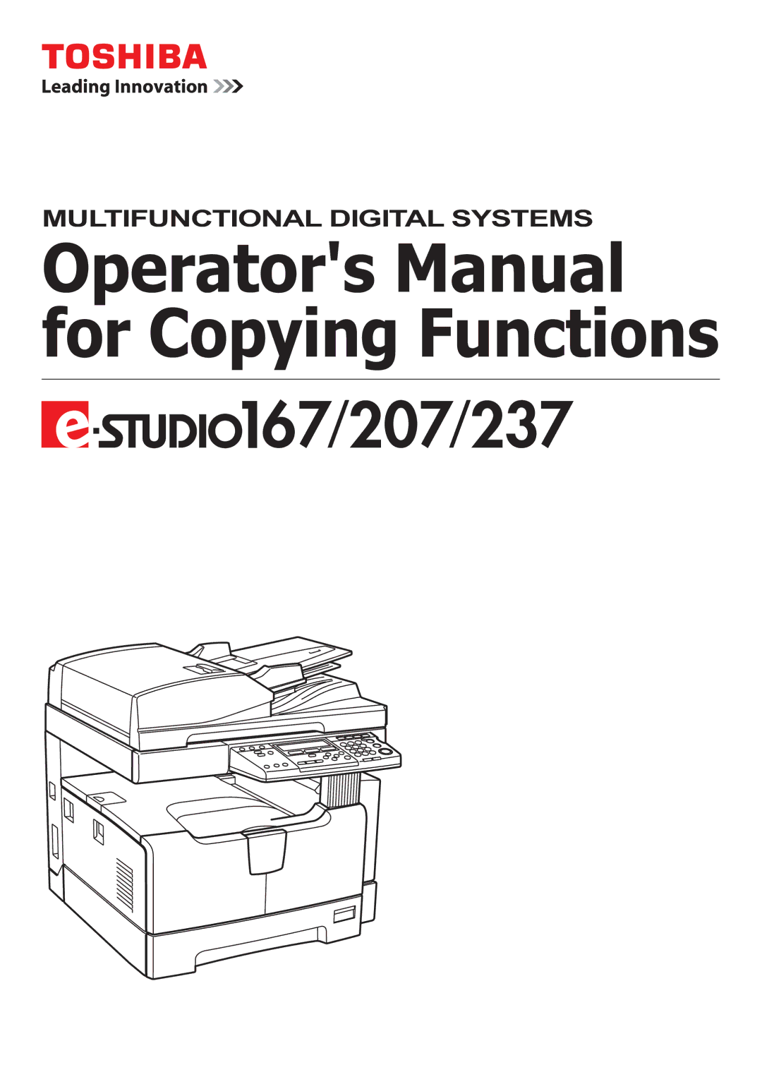 Toshiba e-Studio237, E-Studio167, E-STUDIO207 manual Operators Manual for Copying Functions 