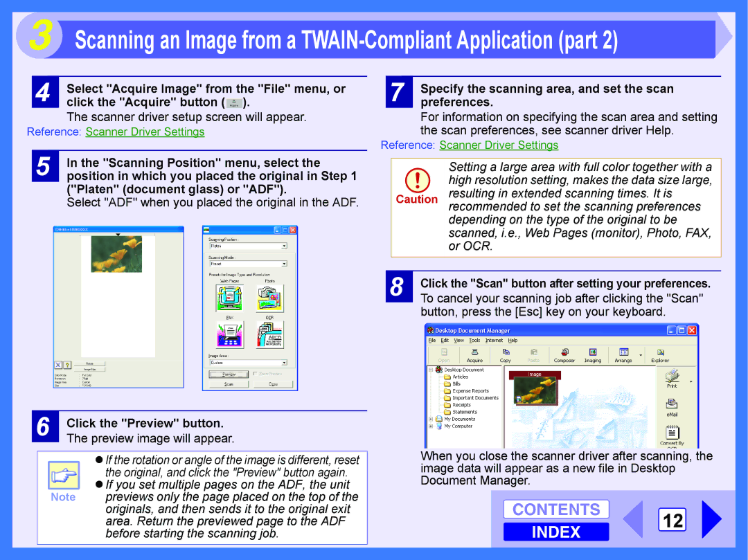 Toshiba E-STUDIO202S Select Acquire Image from the File menu, or, Click the Acquire button, Scanning Position menu, select 