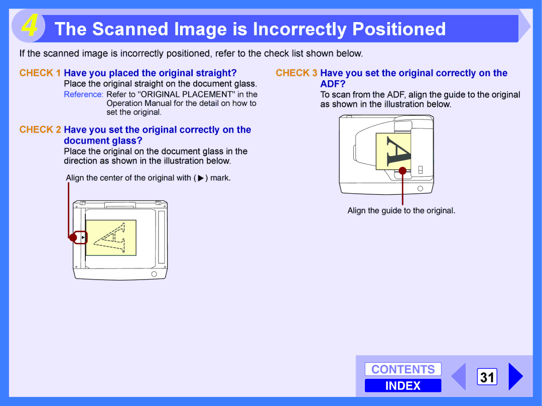 Toshiba E-STUDIO202S manual Scanned Image is Incorrectly Positioned, Check 1 Have you placed the original straight? 