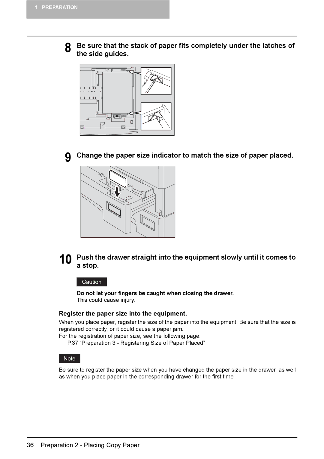 Toshiba e-STUDIO203 Register the paper size into the equipment, Do not let your fingers be caught when closing the drawer 