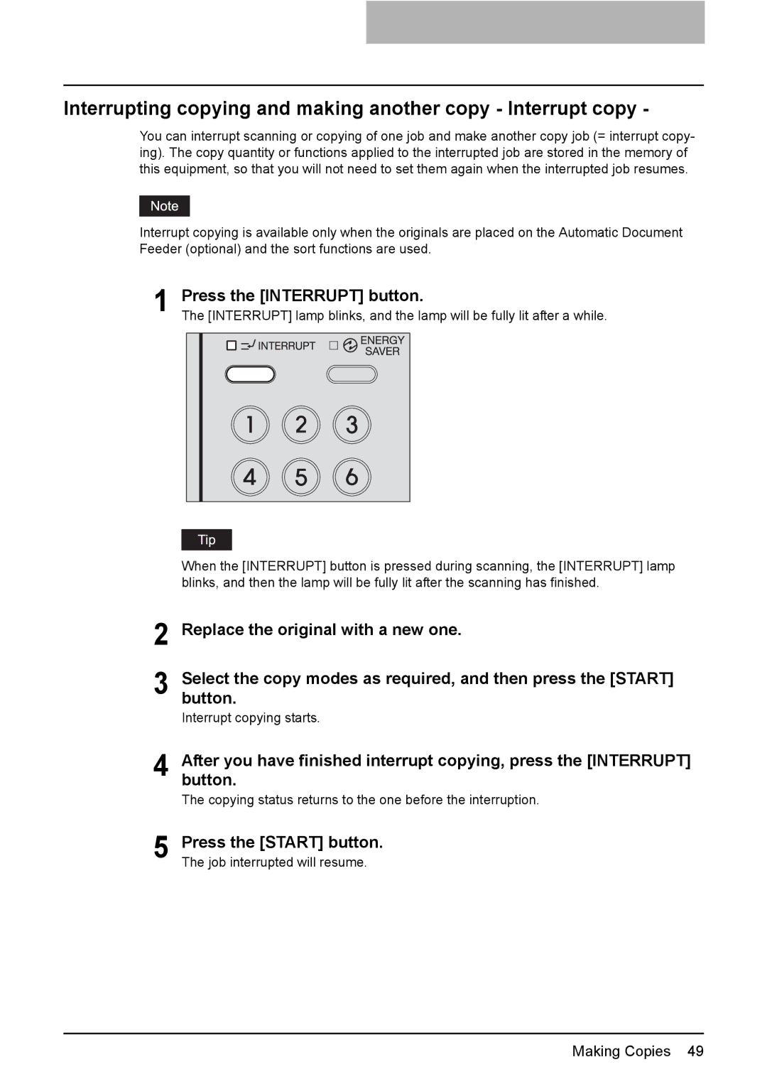 Toshiba e-STUDIO203 manual Interrupting copying and making another copy Interrupt copy, Press the Interrupt button 