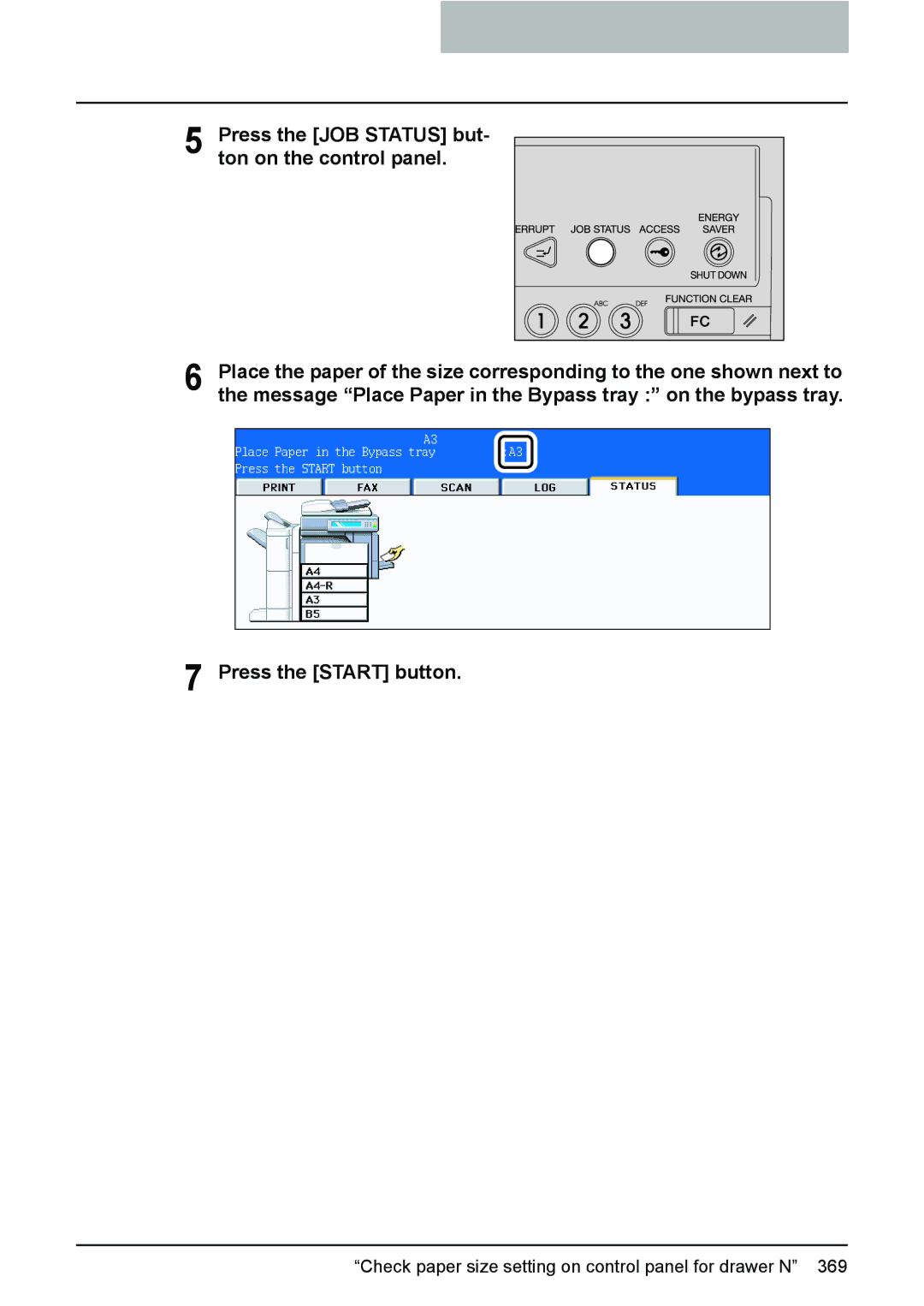 Toshiba e-STUDIO2500c/3500c/3510c manual Press the JOB Status but- ton on the control panel 